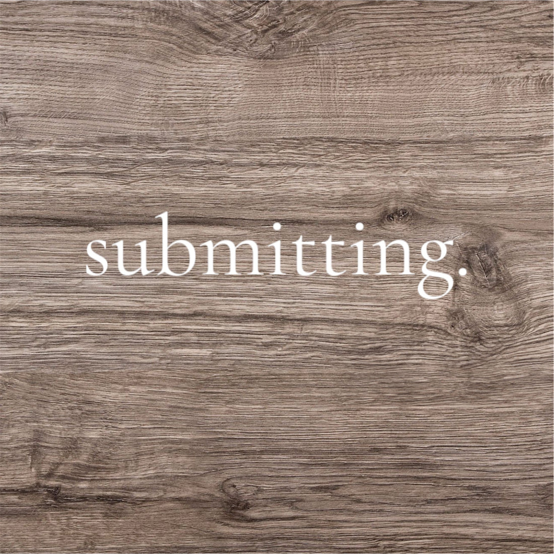 Submitting